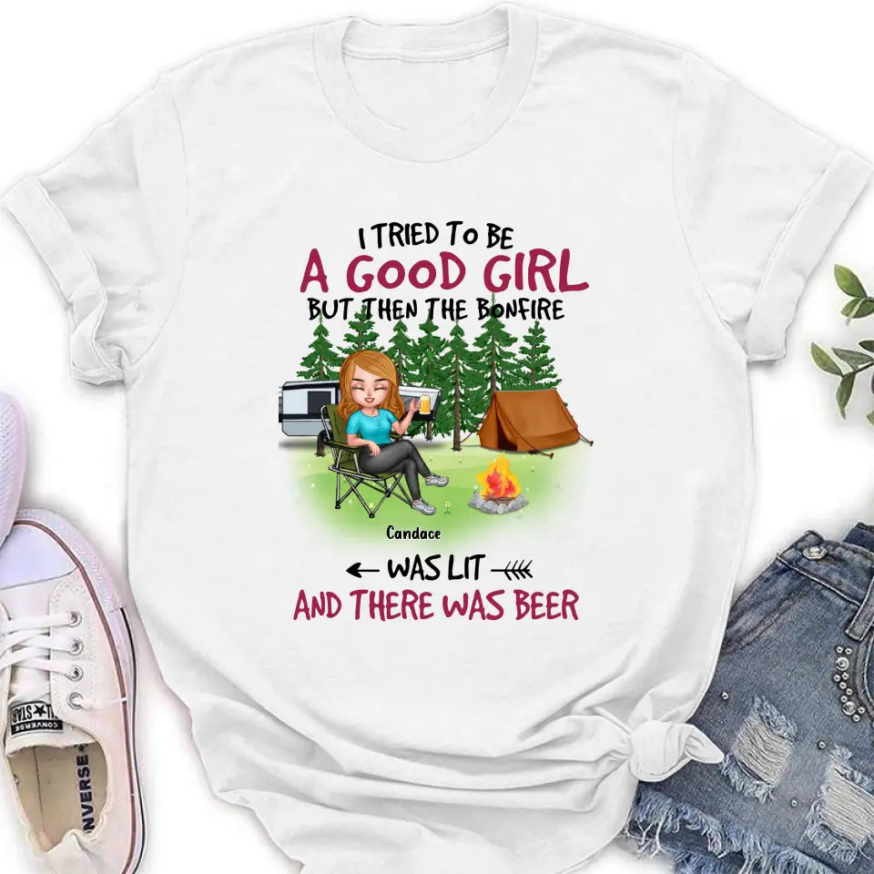 Personalized Camping Queen Shirt/Hoodie - Up to 7 Friends - Gift Idea for Camping Lovers/Friends - I Tried To Be A Good Girl But Then The Bonfire Was Lit And There Was Beer