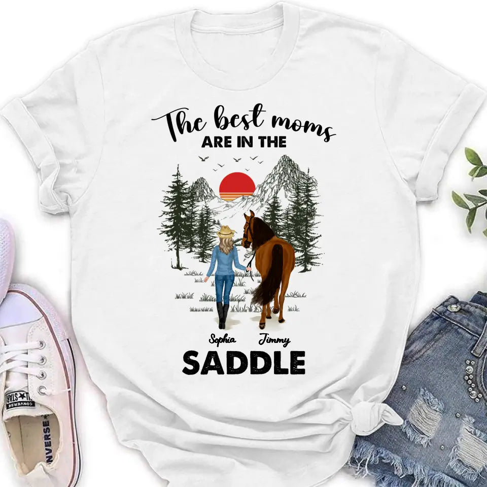 Personalized Horse Mom Shirt - Up to 6 Horses - Mother's Day Gift Idea for Horse Lovers - The Best Moms Are In The Saddle