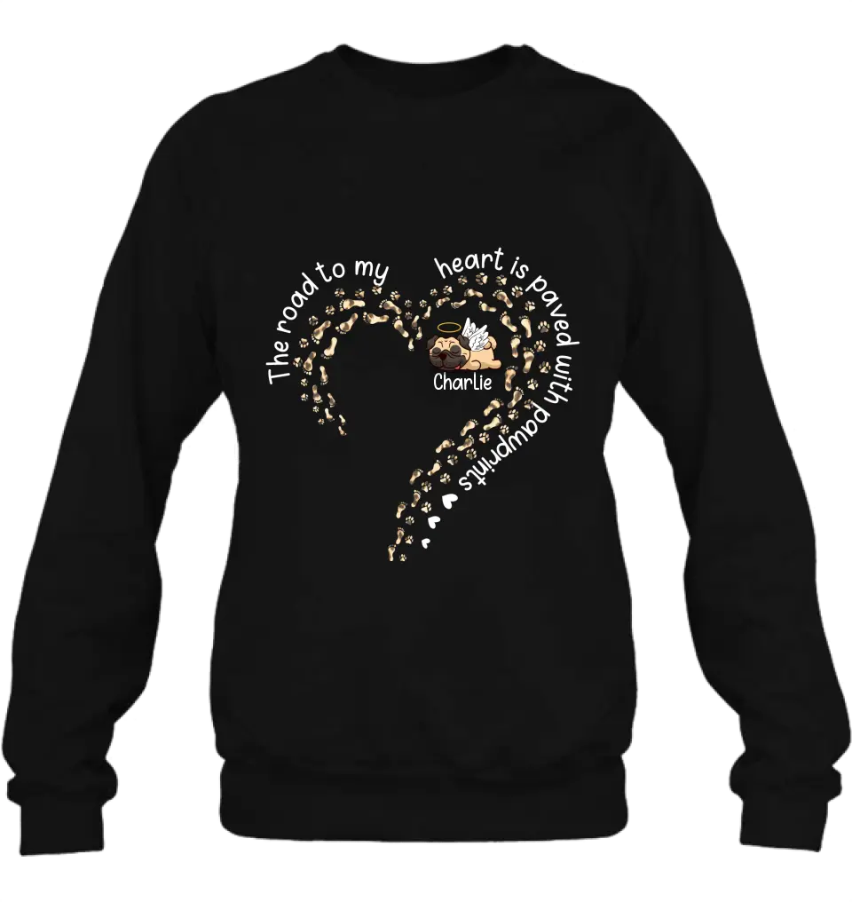 Personalized Memorial Dog Shirt/Hoodie/Long sleeve/Sweatshirt - Mother's Day Gift Idea For Dog Lovers/Dog Owners - The Road To My Heart Is Paved With Pawprints