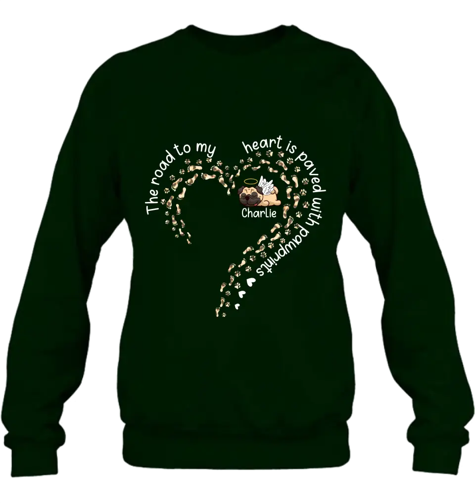 Personalized Memorial Dog Shirt/Hoodie/Long sleeve/Sweatshirt - Mother's Day Gift Idea For Dog Lovers/Dog Owners - The Road To My Heart Is Paved With Pawprints