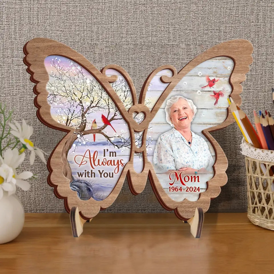 Personalized Memorial Butterfly 2 Layered Wooden Art - Upload Photo - Keepsake Gift Idea For Family Member - I'm Always With You