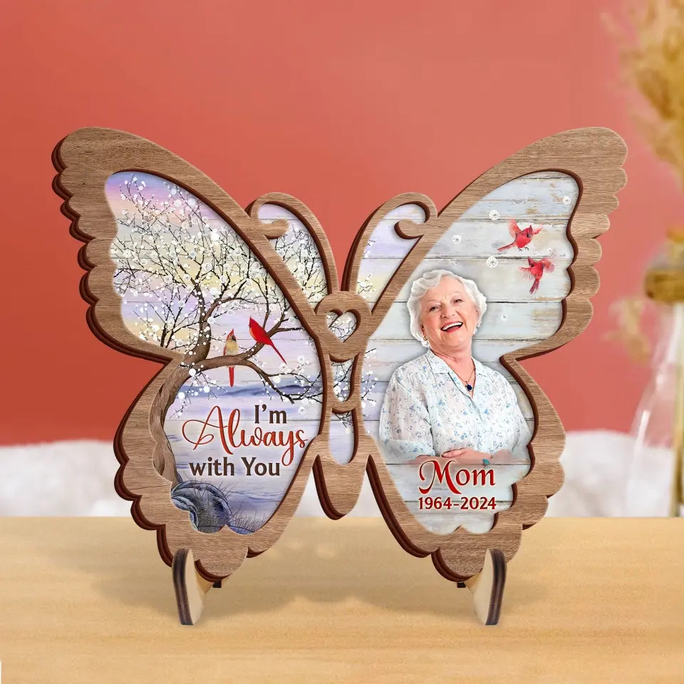 Personalized Memorial Butterfly 2 Layered Wooden Art - Upload Photo - Keepsake Gift Idea For Family Member - I'm Always With You