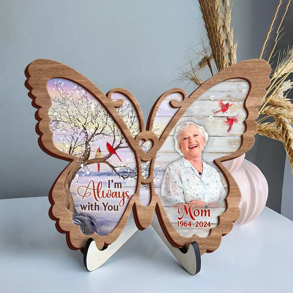 Personalized Memorial Butterfly 2 Layered Wooden Art - Upload Photo - Keepsake Gift Idea For Family Member - I'm Always With You