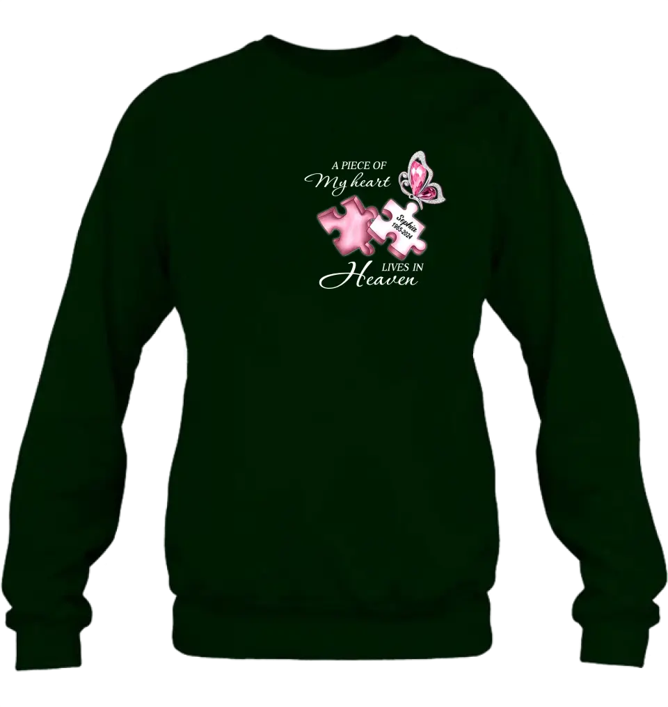 Personalized Memorial Shirt/Hoodie - Memorial Gift Idea For Family Member - A Piece Of My Heart Lives In Heaven
