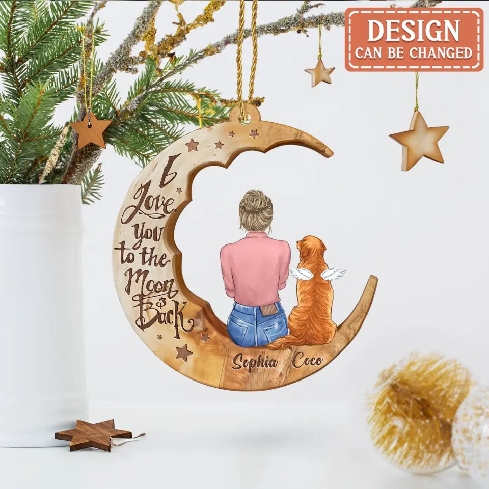 Personalized Memorial Pet Moon Wooden Ornament - Memorial Gift Idea for Cat/Dog Lover - I Love You To The Moon And Back