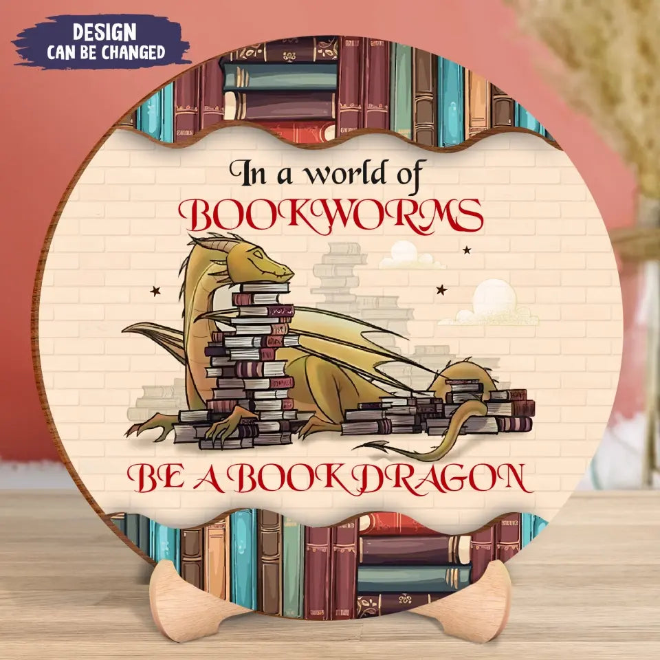 Personalized Dragon Book 2 Layered Wooden Sign - Gift Idea for Books Lover/Bookself Decoration - In A World Of Bookworms Be A Book Dragon