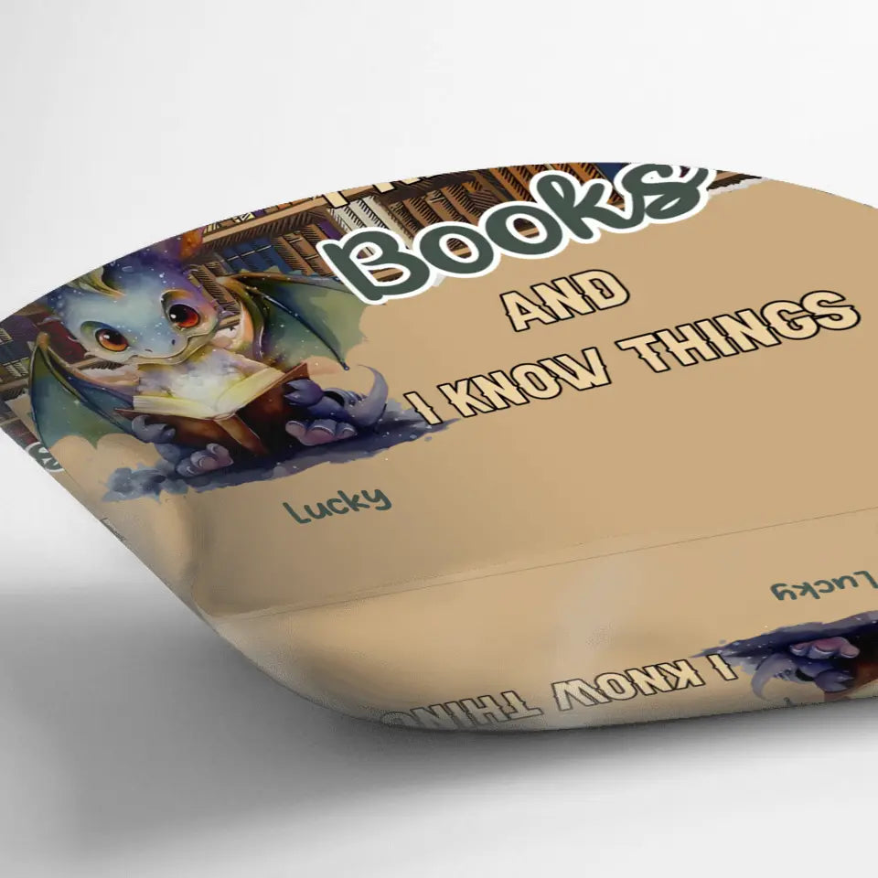 Personalized Reading Dragon Pillow Cover - Gift Idea For Book Lover - That's What I Do I Read Books and I Know Things