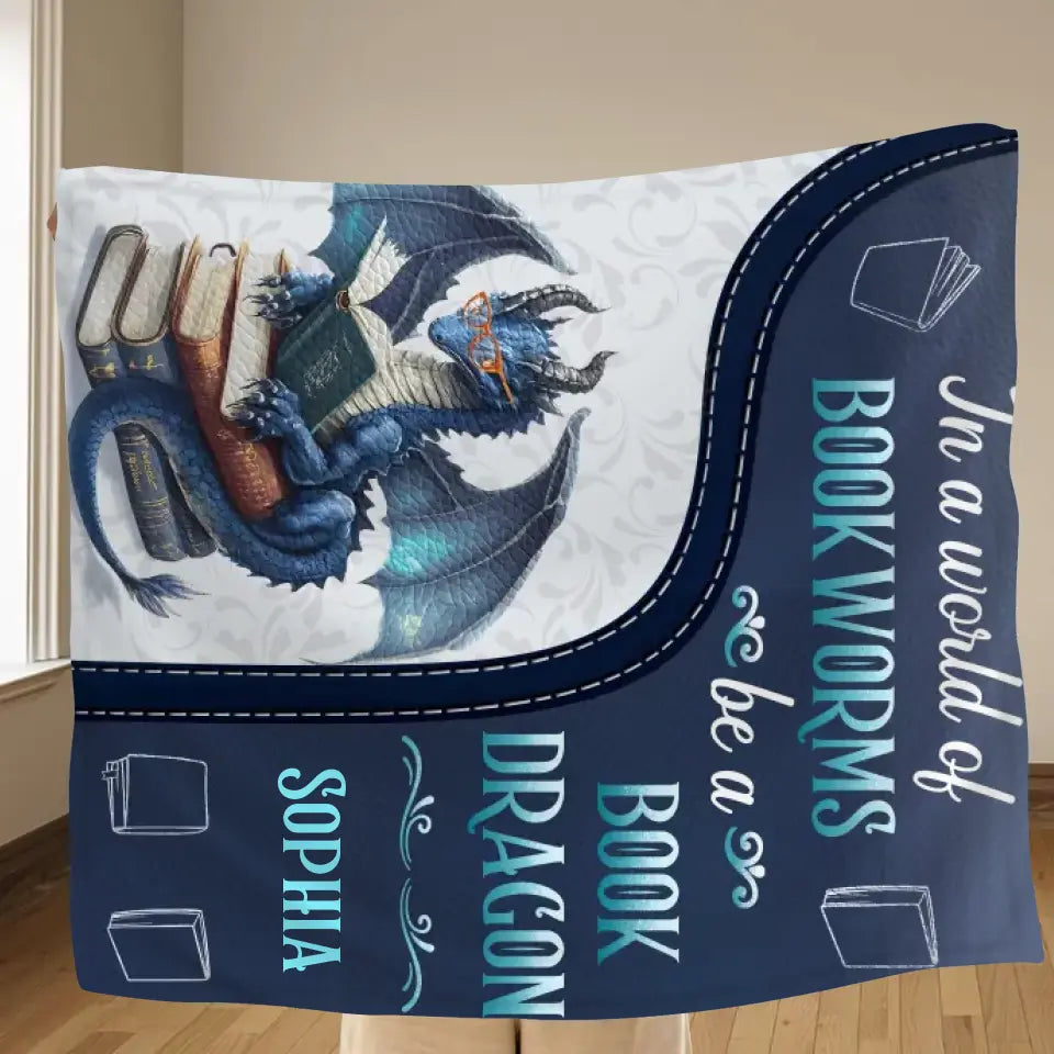Personalized Book Dragon Quilt/Fleece Throw Blanket - Gift Idea For Book Lover - In A World Of Book Worms Be A Book Dragon