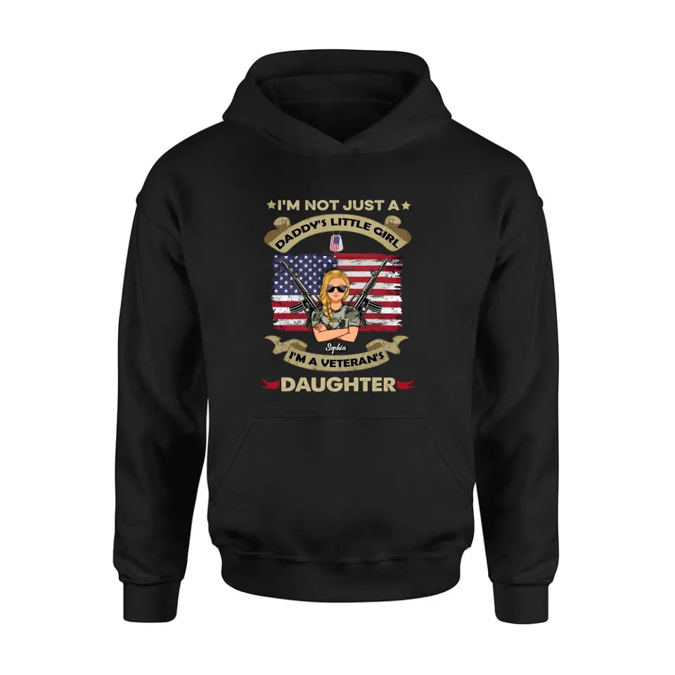 Custom Personalized Veteran's Daughter T-Shirt/ Long Sleeve/ Sweatshirt/ Hoodie - Gift Idea For Veteran - I'm Not Just A Daddy's Little Girl I'm A Veteran's Daughter