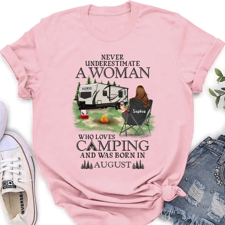 Personalized Camping Shirt/Hoodie - Gift Idea For Camping Lover - Never Underestimate A Woman Who Loves Camping And Was Born In August