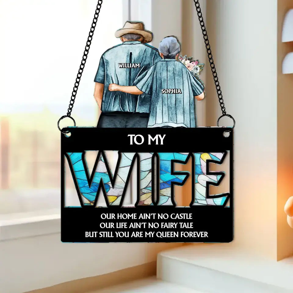Personalized Couple Hanging Suncatcher Ornament - Gift Idea For Wife From Husband - To My Wife You Are My Queen Forever