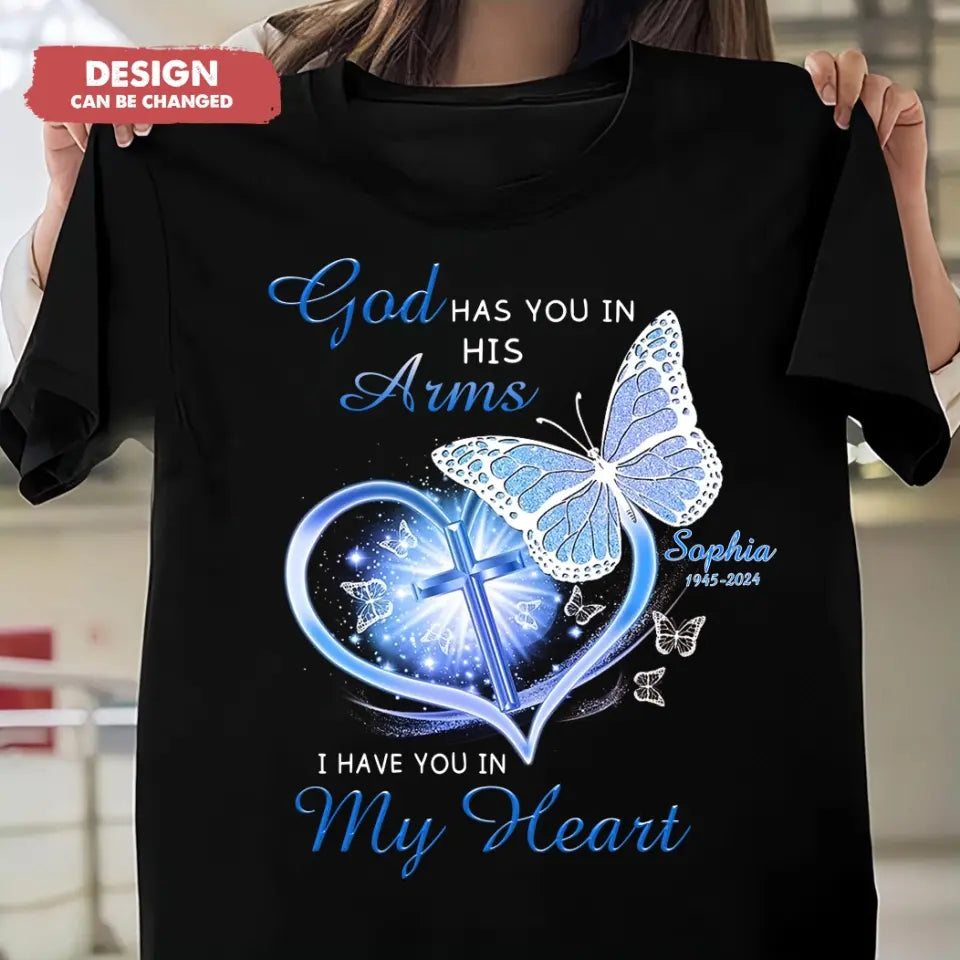 Personalized Memorial T-shirt/Long Sleeve/Sweatshirt/Hoodie - Memorial Gift Idea - God Has You In His Arms I Have You in My Heart