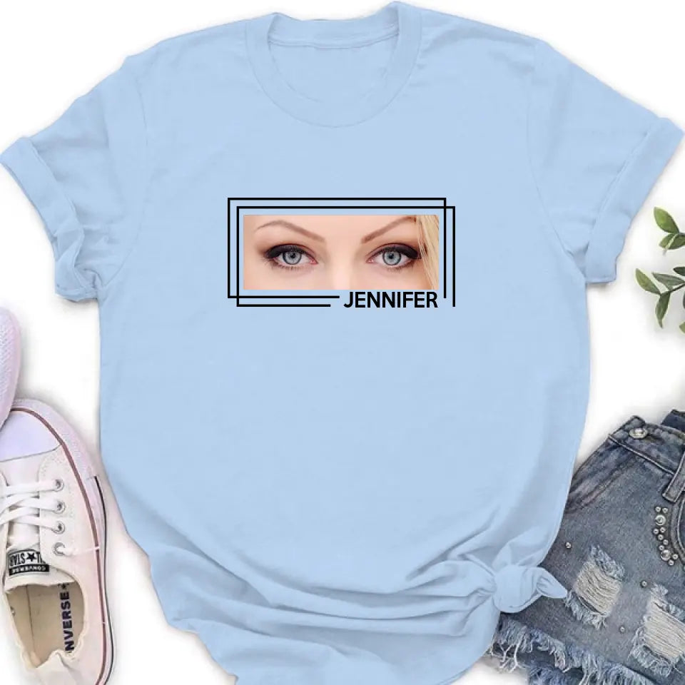 Personalized Eyes T-shirt - Upload Photo - Gift Idea For Boyfriend/Girlfriend/Husband/Wife