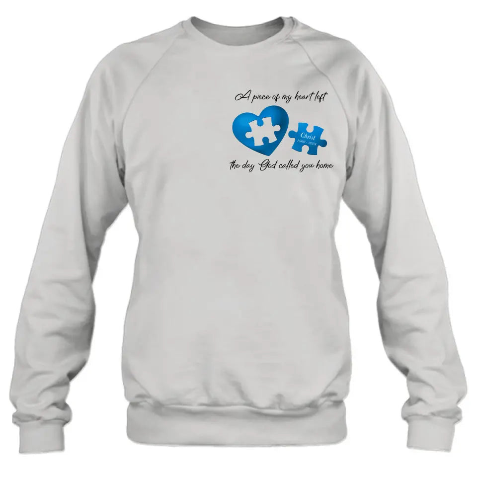 Personalized Memorial Shirt/Hoodie - Memorial Gift Idea for Mother's Day/Father's Day - A Piece Of My Heart Left The Day God Called You Home