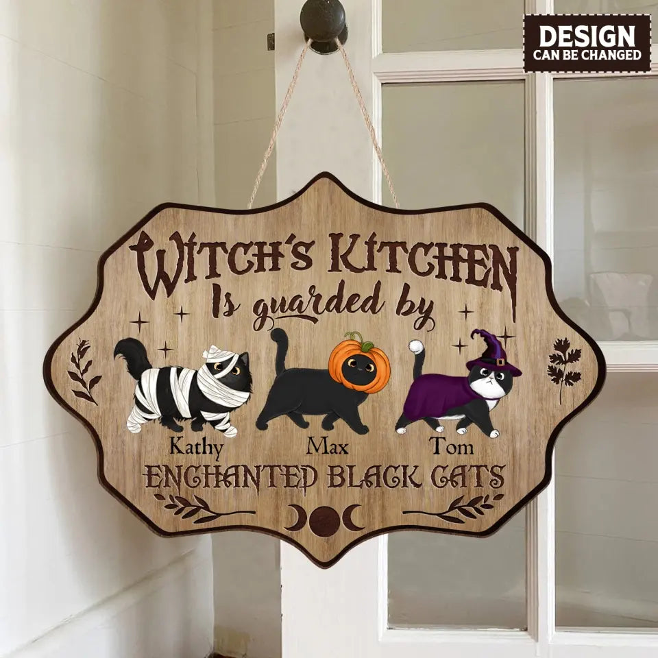 Personalized Cat Wooden Sign - Halloween Gift Idea For Cat Lover - Up to 6 Cats - Witch's Kitchen Is Guarded By Enchanted Black Cats