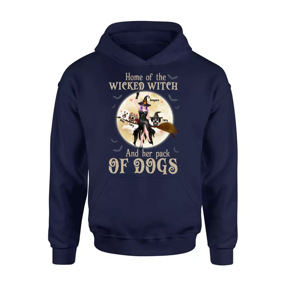 Personalized Witch Dog T-Shirt/Long Sleeve/Sweatshirt/Hoodie - Halloween Gift Idea For Witch/Dog Lover - Home Of The Wicked Witch And Her Pack Of Dogs