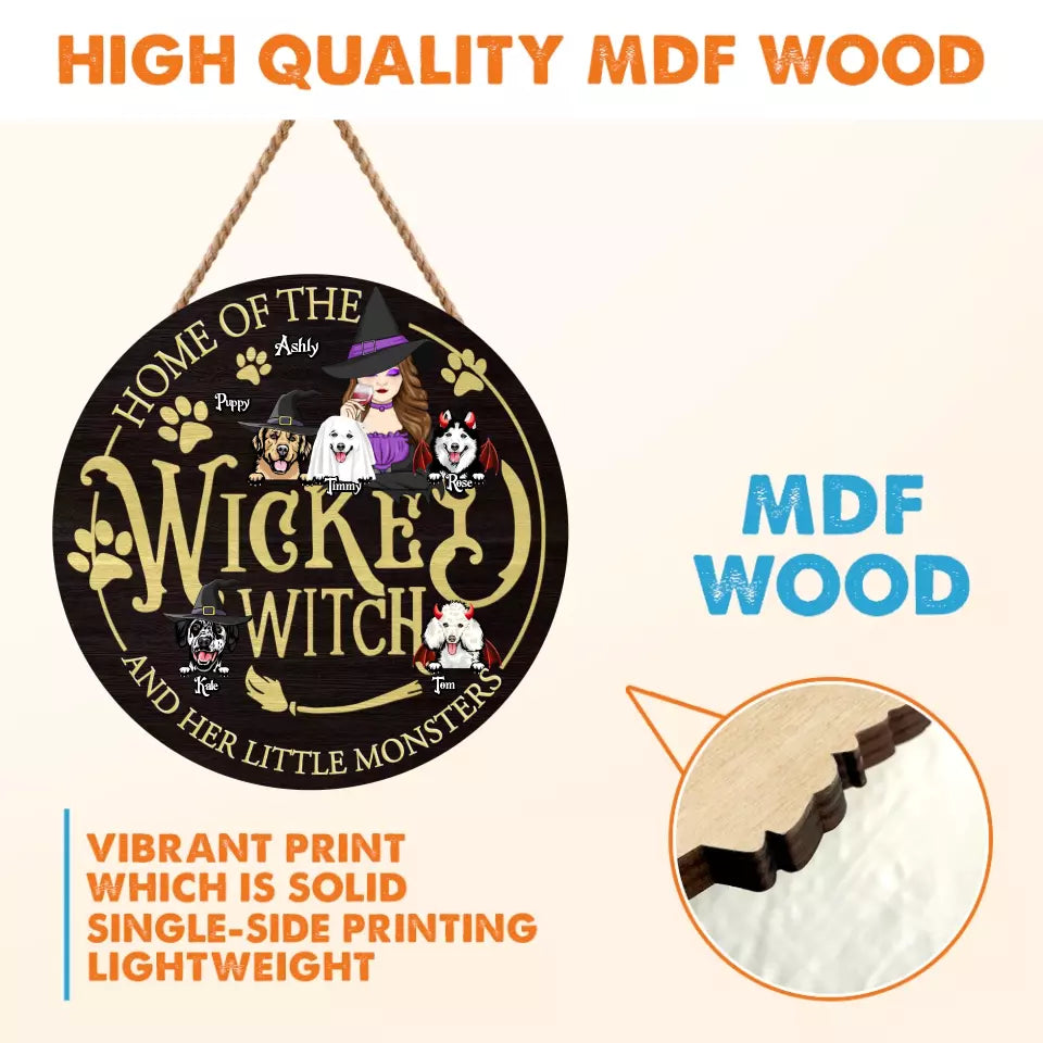Personalized Wicked Witch Circle Wooden Sign - Gift Idea For Witch/Pets Lover - Up to 5 Dogs/Cats - Home Of The Wicked Witch And Her Little Monsters