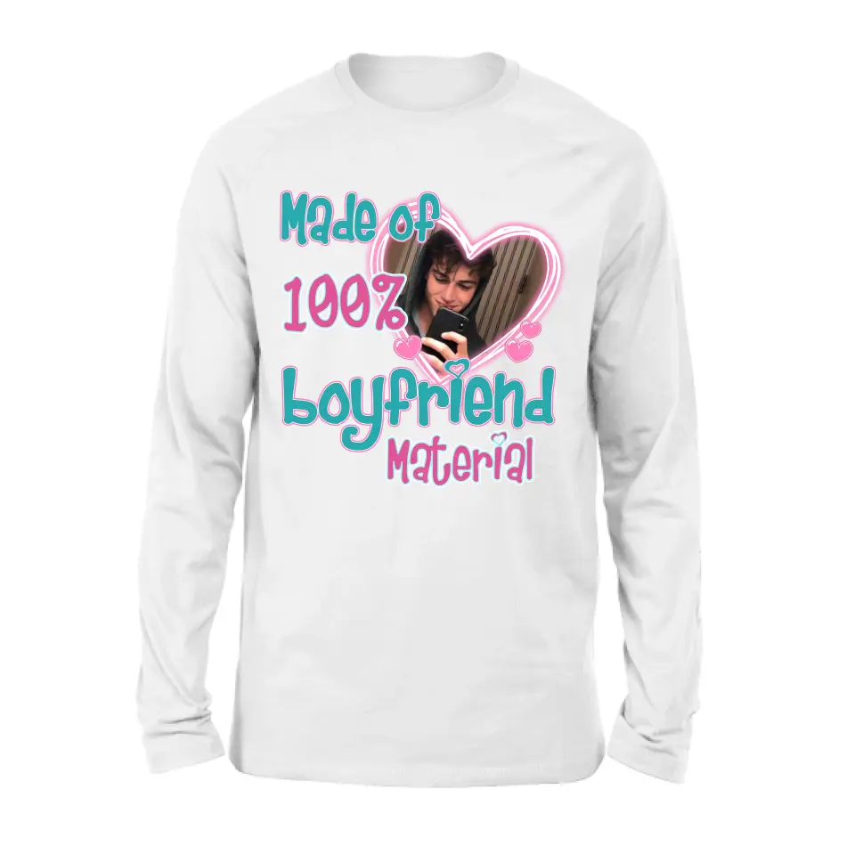Personalized Boyfriend Material T-shirt/Long Sleeve/Sweatshirt/Hoodie - Upload Photo - Couple Gift Idea