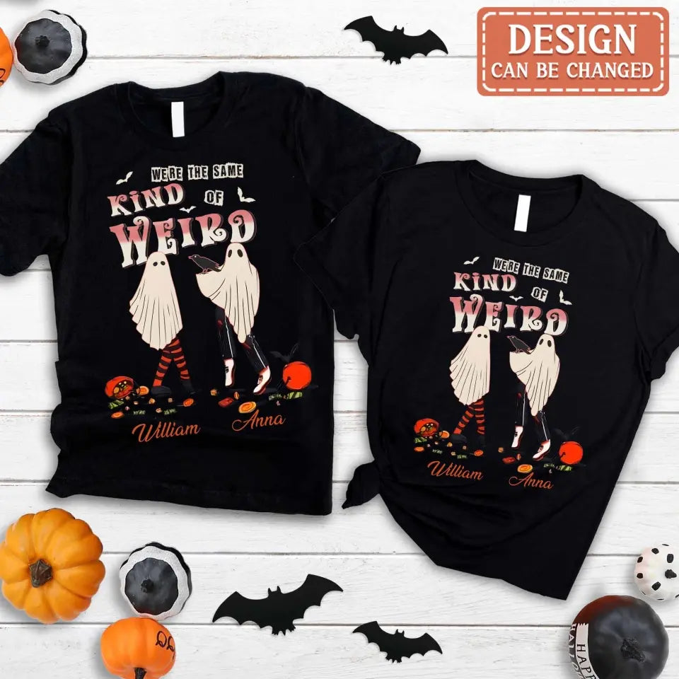 Custom Personalized Couple T-shirt/ Long Sleeve/ Sweatshirt/ Hoodie - Halloween Gift Idea For Couple - We're The Same Kind Of Weird