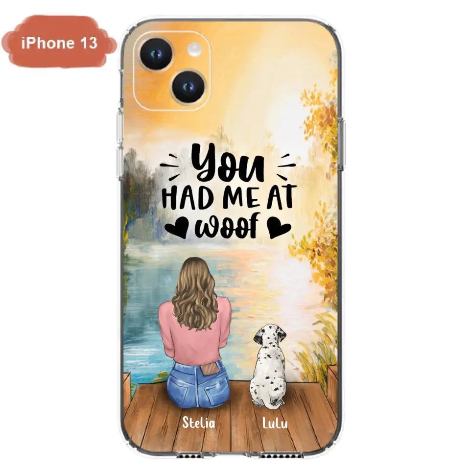 Custom Personalized Dog Mom Phone Case - Best Gift Idea For Dog Lovers - Upto 4 Dogs - You Had Me At Woof - Case For iPhone, Samsung And Xiaomi