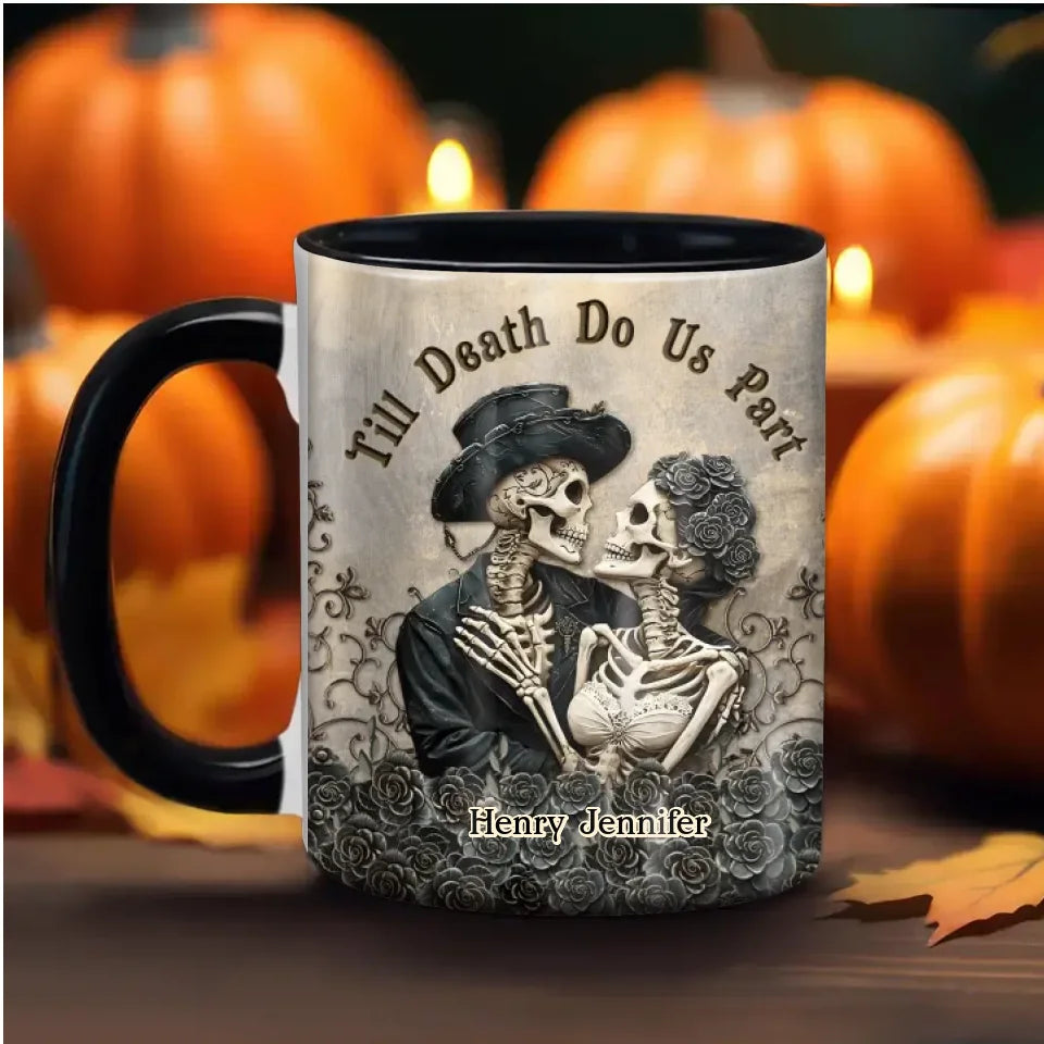Personalized Couple Skull Accent Mug - Halloween Gift Idea For Couple - Till Death Do Us Part