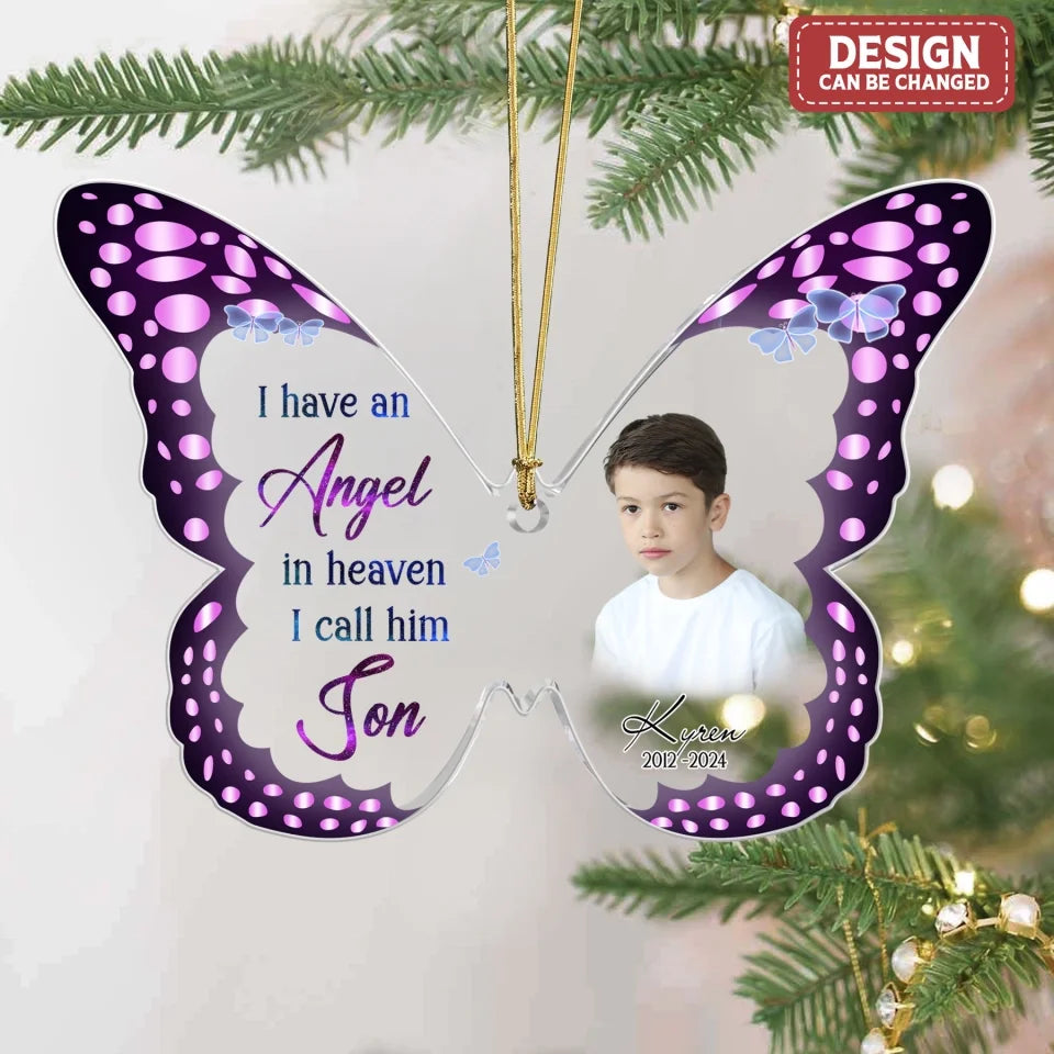 Personalized Memorial Butterfly Acrylic Ornament - Upload Photo - Memorial Gift Idea - I Have An Angel In Heaven I Call Him Son