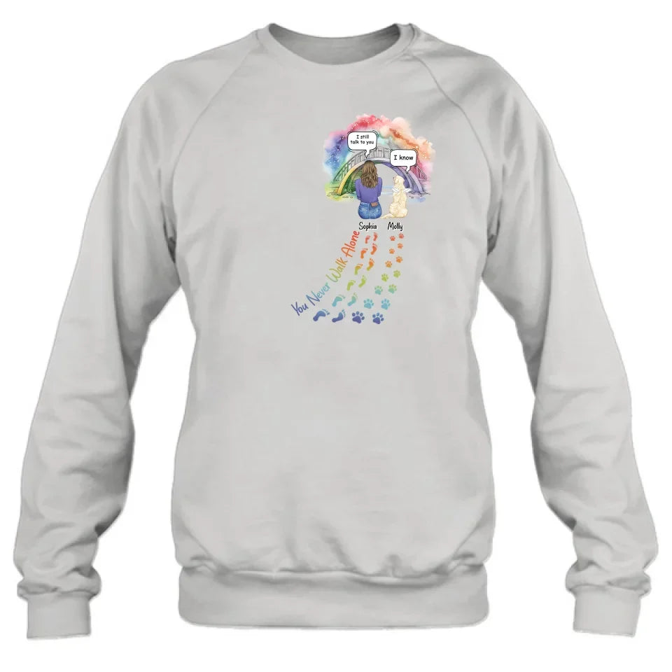 Personalized Rainbow Bridge T-shirt/Long Sleeve/Sweatshirt/Hoodie - Up to 4 Pets -Memorial  Gift Idea For Dog/Cat/Rabbit Lover - You Never Walk Alone