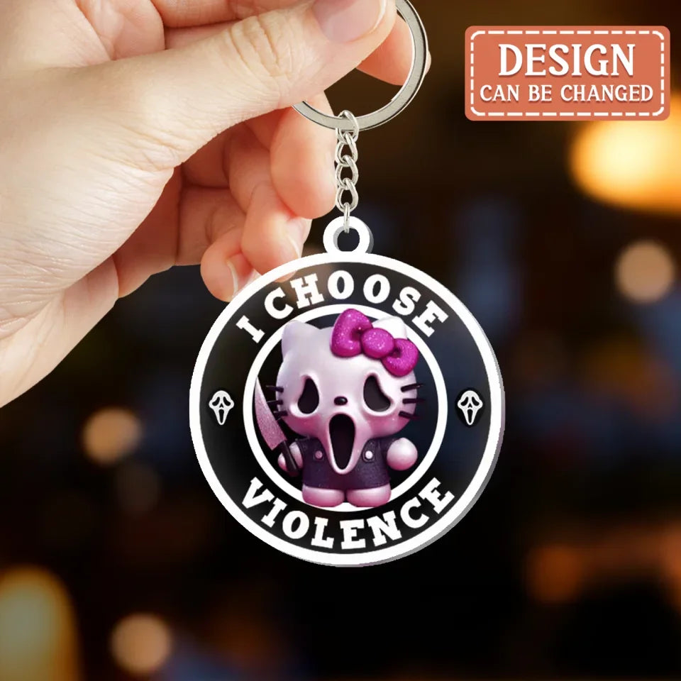 Personalized I Choose Violence Acrylic Keychain - Halloween Gift Idea