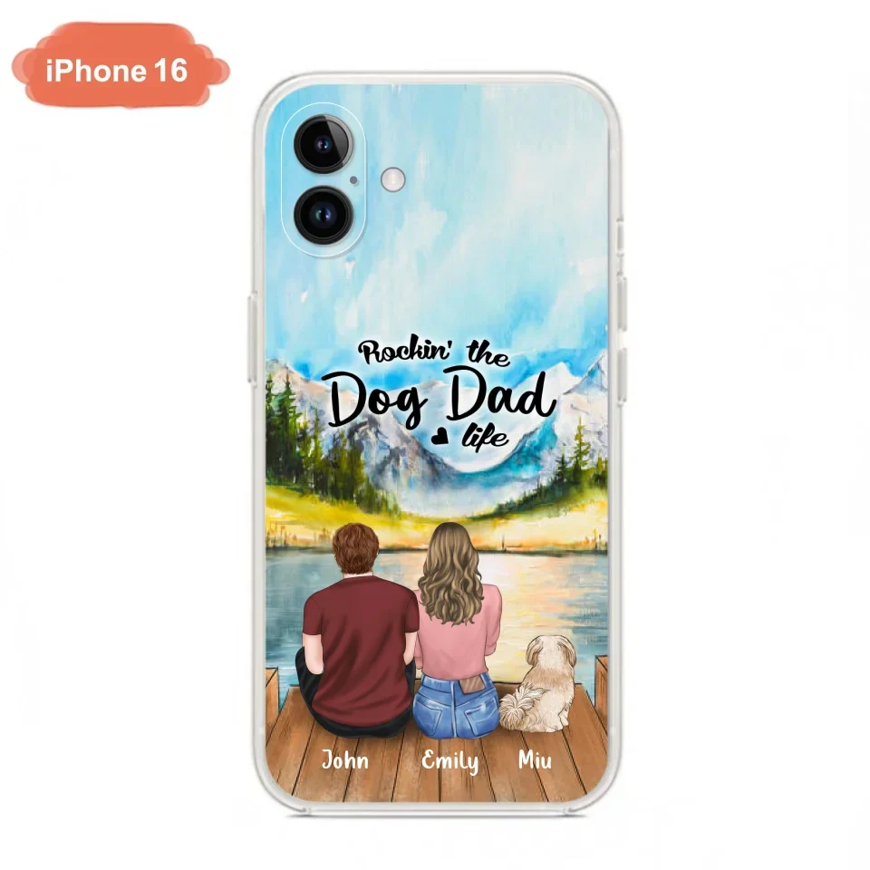 Custom Personalized Pet Parents Phone Case - Parents & Upto 3 Pets - Gifts For Dog Lovers,Cat Lovers - Rockin' The Dog Dad Life