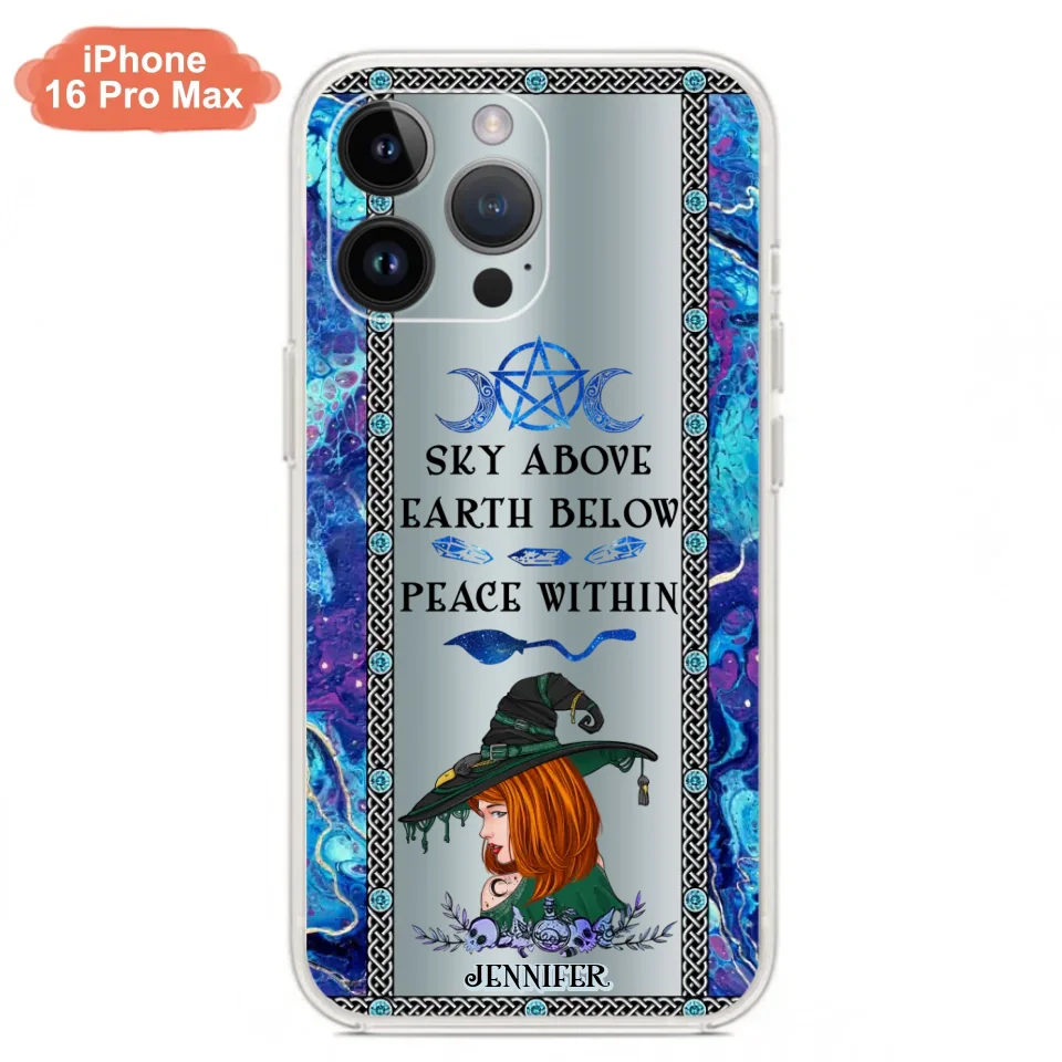 Custom Personalized Witch Phone Case - Gift Idea For Witch Lovers - Sky Above Earth Below Peace Within - Cases For iPhone & Samsung