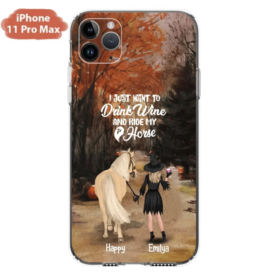 Custom Personalized Horse Witch Phone Case - Halloween Gift For Horse Lover - Drink Wine And Rise My Horse - Case For iPhone And Samsung - EQRIYV