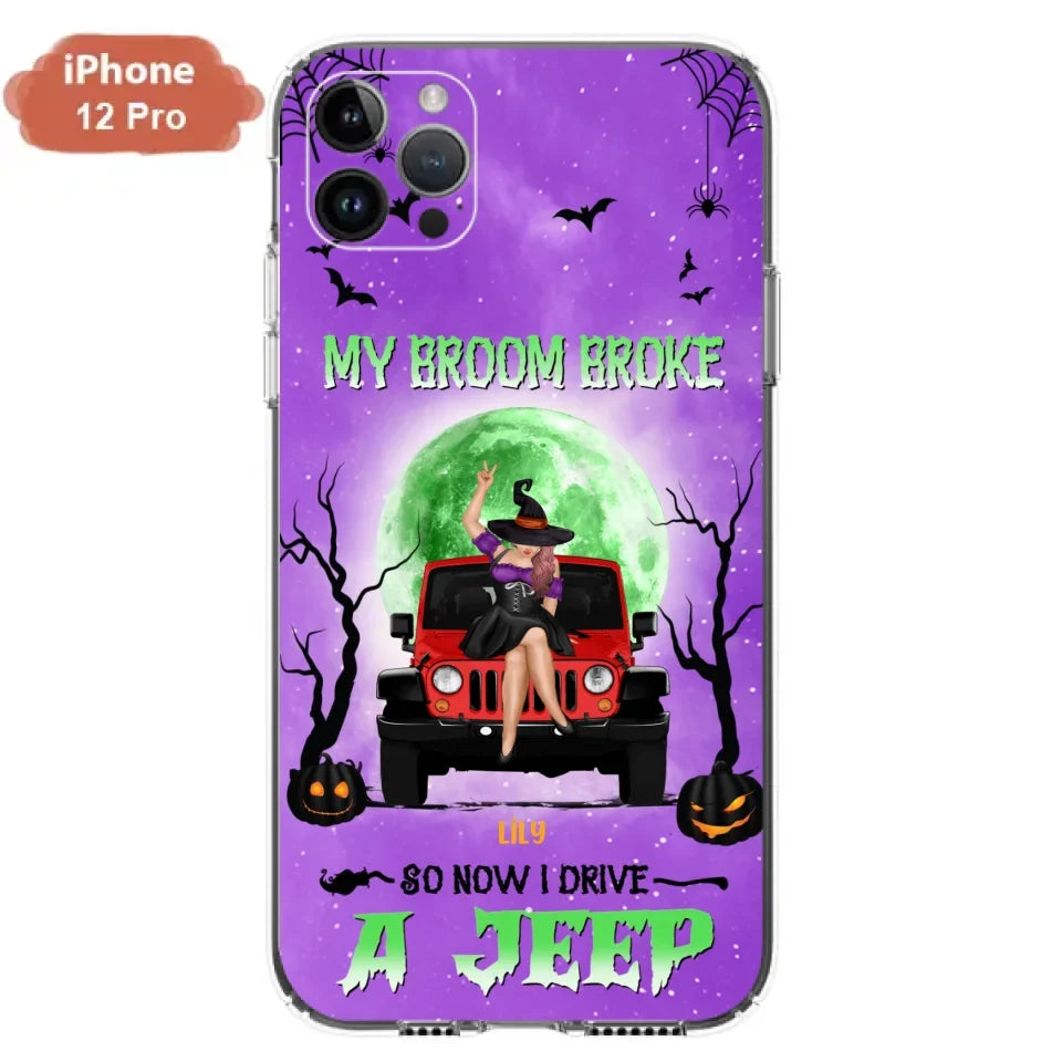 Custom Personalized Off - Road Witch Phone Case - Halloween Gift For Girl - My Broom Broke - Case For Iphone/Samsung