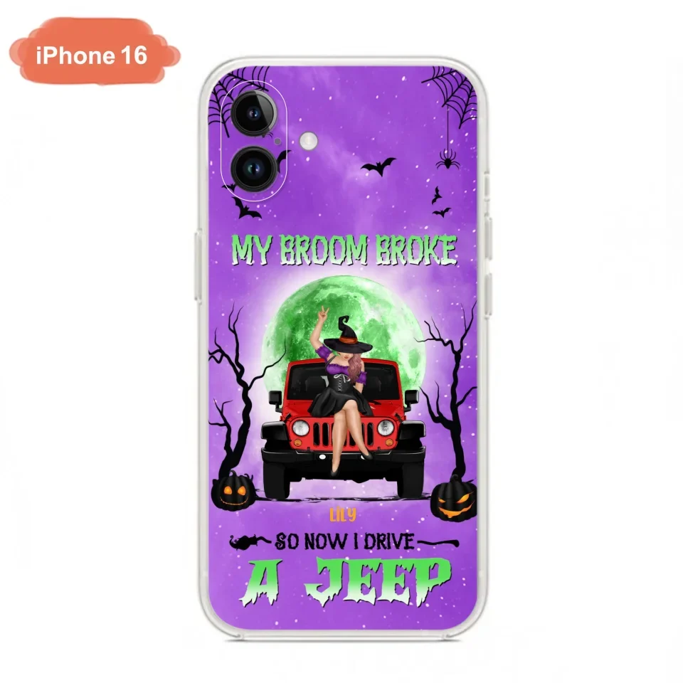 Custom Personalized Off - Road Witch Phone Case - Halloween Gift For Girl - My Broom Broke - Case For Iphone/Samsung