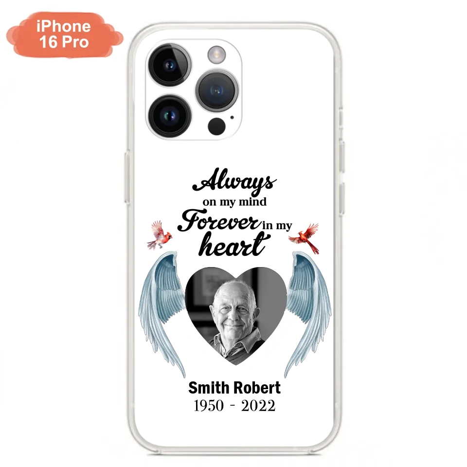 Custom Personalized Memorial Photo Phone Case - Gift Idea For Family - Upload Photo - Always On My Mind Forever In My Heart - Case For iPhone/Samsung