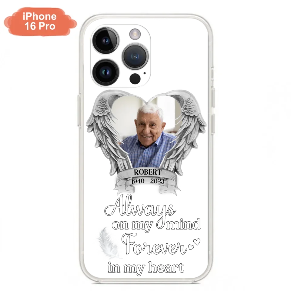 Custom Personalized Memorial Phone Case - Upload Photo - Memorial Gift Idea For Family Member - Always On My Mind Forever In My Heart