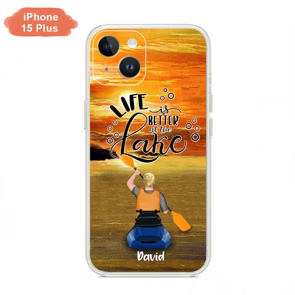 Personalized Kayak Phone Case - Man/ Woman/ Couple - Life Is Better At The Lake - Phone Case For iPhone And Samsung - FKUJGV