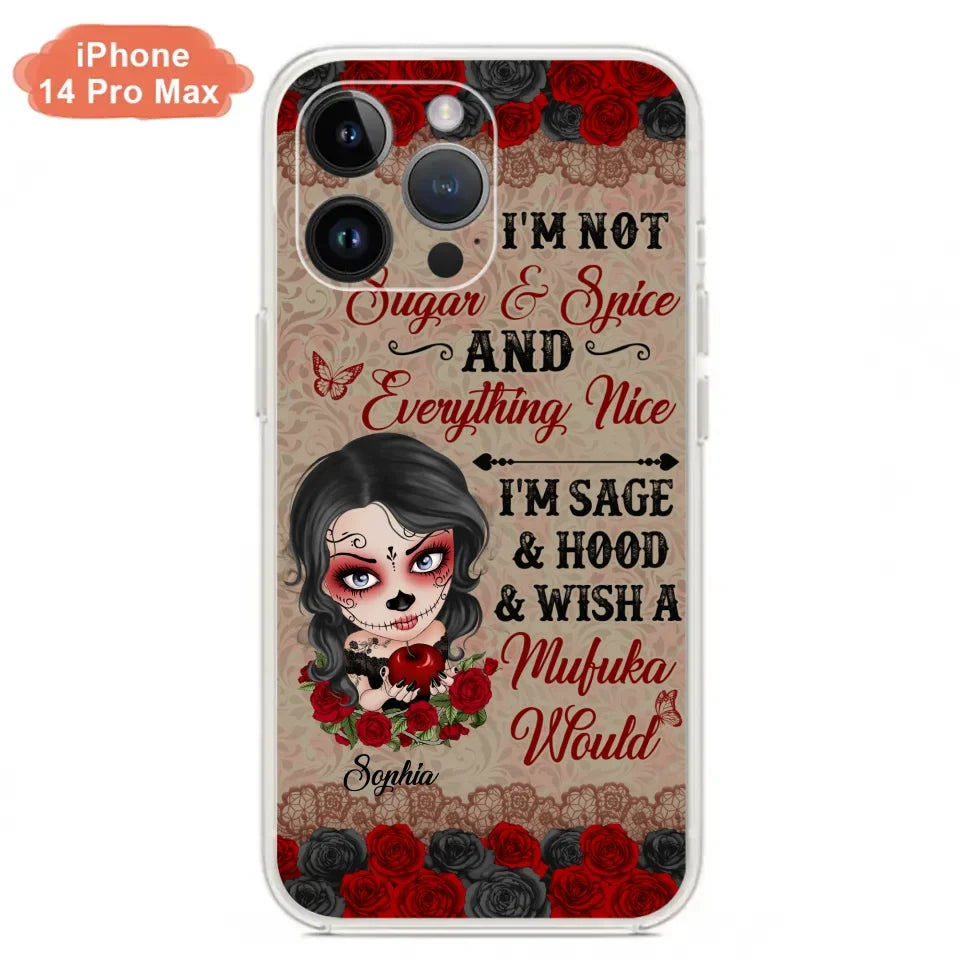 Custom Personalized Skull Girl Phone Case - Halloween Gift For Skull Lover - I'm Not Sugar & Spice - Case For iPhone And Samsung