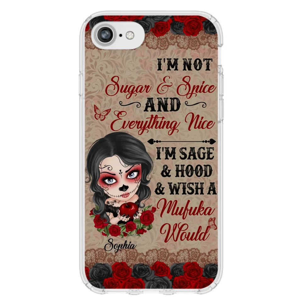 Custom Personalized Skull Girl Phone Case - Halloween Gift For Skull Lover - I'm Not Sugar & Spice - Case For iPhone And Samsung
