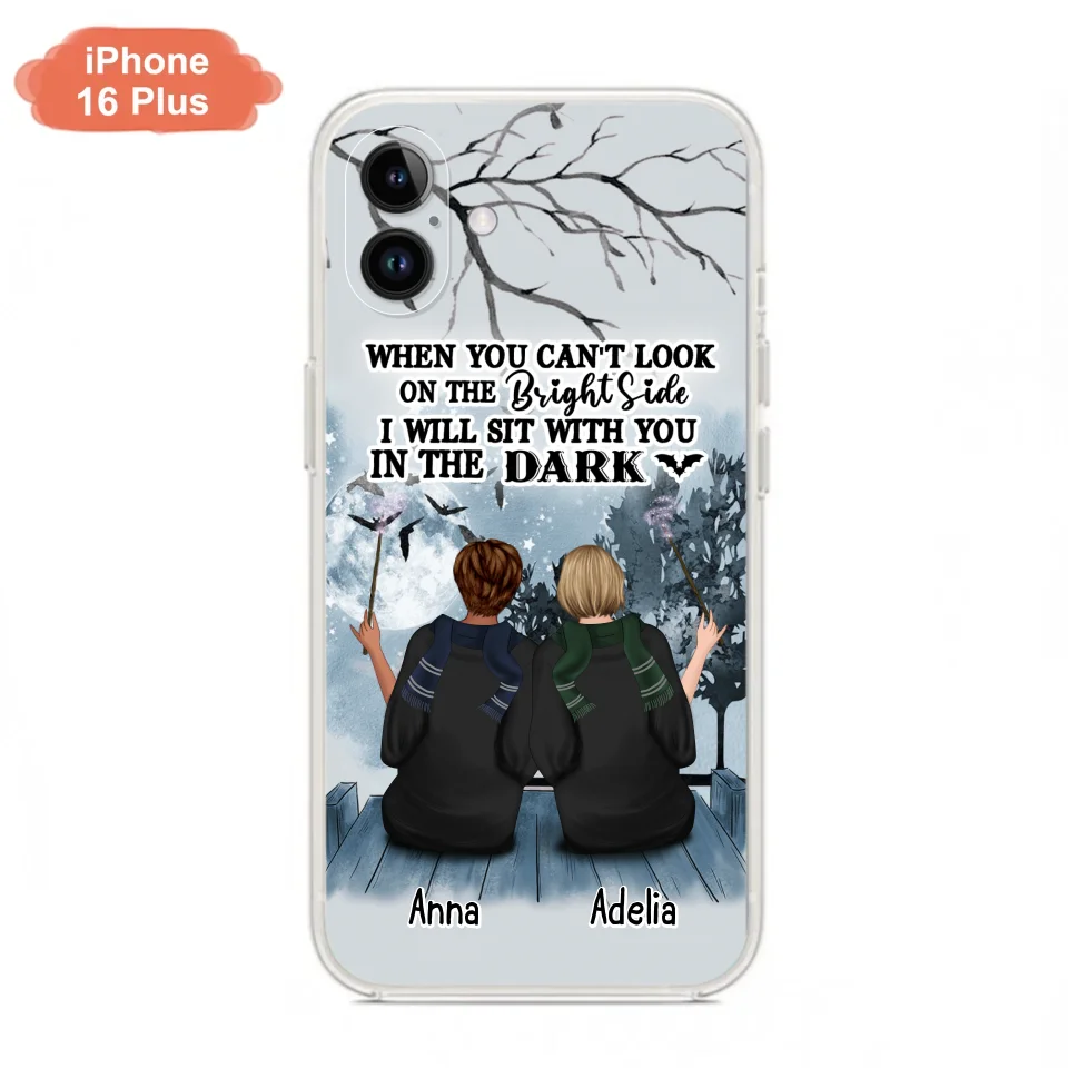 Custom Personalized Friends Witches Phone Case - Upto 4 Witches - Halloween Gift Idea For Friends/Sisters - When You Can't Look On The Bright Side I Will Sit With You In The Dark - Case for iPhone/Samsung
