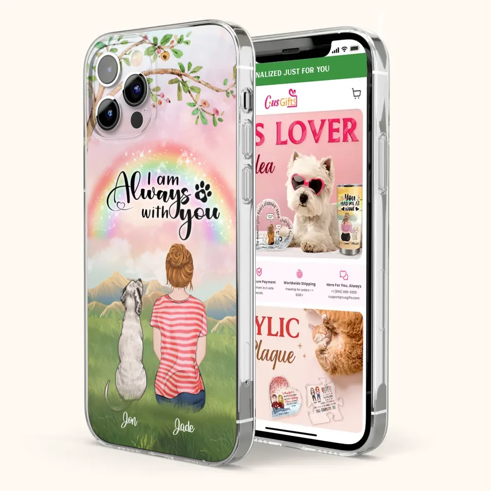 Custom Personalized Dog Mom/Dad Phone Case - Upto 4 Dogs - Best Gift For Dog Lover - I Am Always With You - Case For Iphone Samsung - 5BWJPA