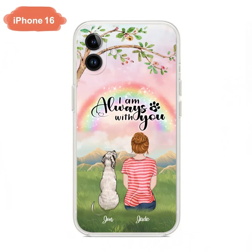 Custom Personalized Dog Mom/Dad Phone Case - Upto 4 Dogs - Best Gift For Dog Lover - I Am Always With You - Case For Iphone Samsung - 5BWJPA