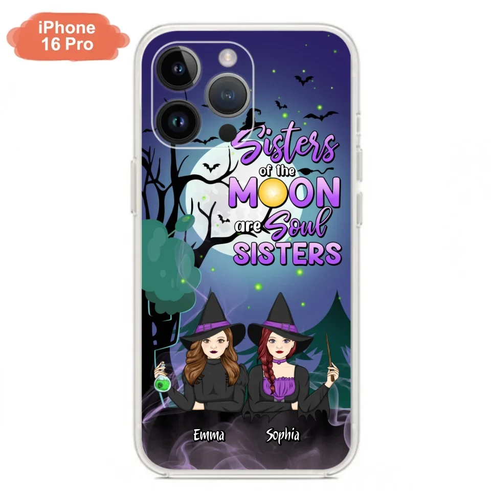 Custom Personalized Witches Phone Case for iPhone/ Samsung - Gift Idea For Halloween/ Friends with up to 4 Witches - Sisters Of The Moon Are Soul Sisters