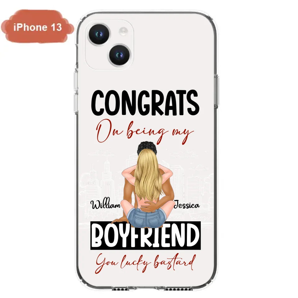 Personalized Couple Phone Case - Gift Idea For Couple/Valentines Day - Congrats On Being My Boyfriend You Lucky Bastard - Case For iPhone/Samsung