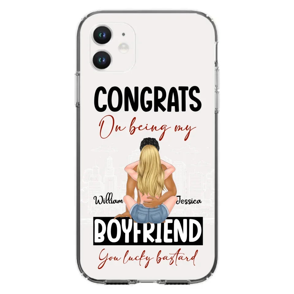 Personalized Couple Phone Case - Gift Idea For Couple/Valentines Day - Congrats On Being My Boyfriend You Lucky Bastard - Case For iPhone/Samsung