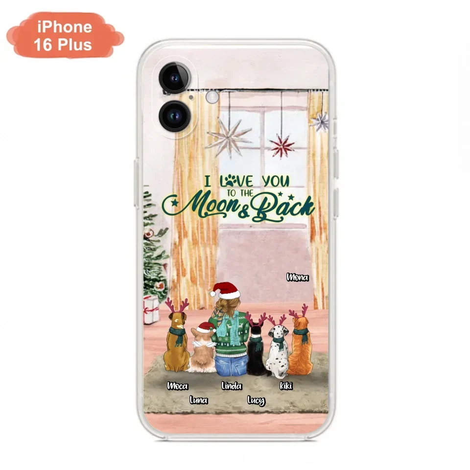 Custom Personalized Christmas Dog Mom Phone Case - Upto 5 Dogs - Gift Idea For Dog Lover/Dog Mom - I Love You To The Moon & Back - Case For iPhone & Samsung
