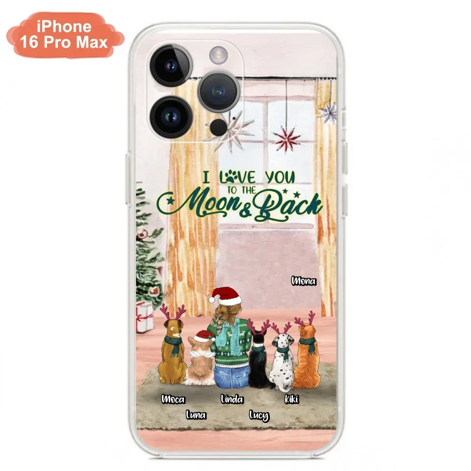 Custom Personalized Christmas Dog Mom Phone Case - Upto 5 Dogs - Gift Idea For Dog Lover/Dog Mom - I Love You To The Moon & Back - Case For iPhone & Samsung