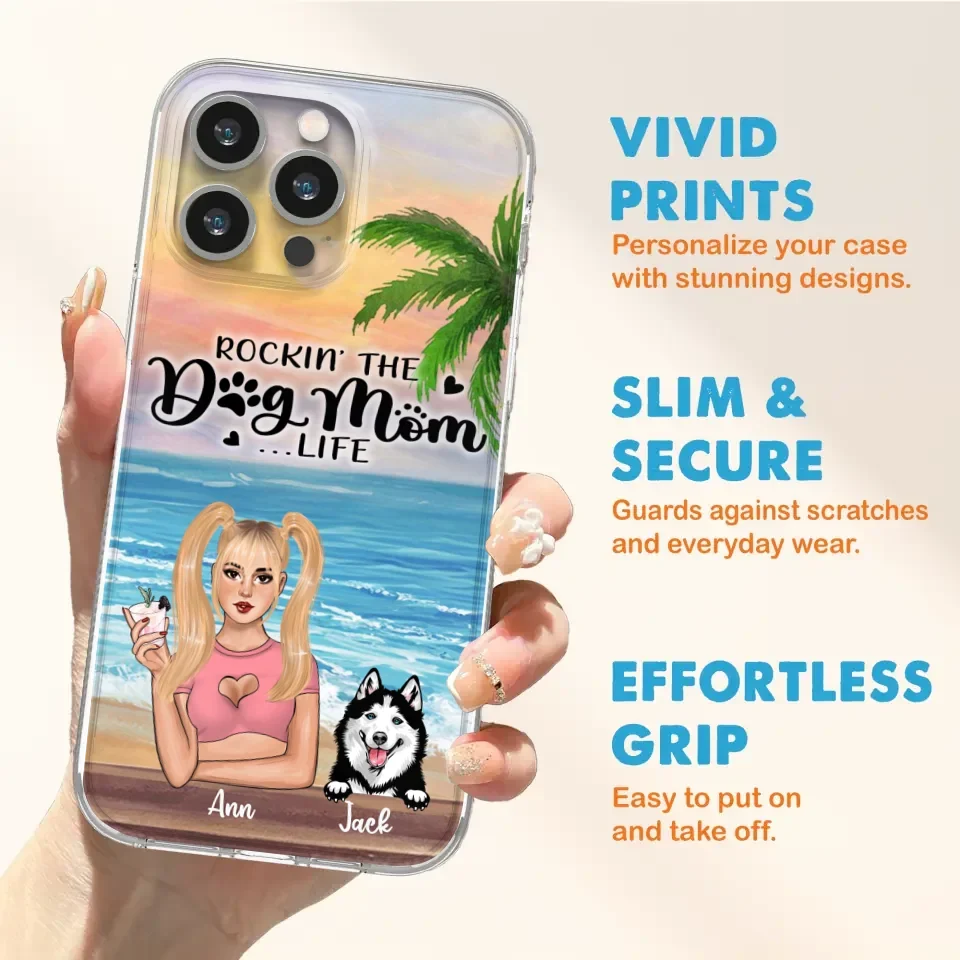 Custom Personalized Dog Mom Phone Case - Rockin' The Dog Mom Life