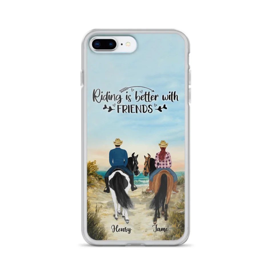 Custom Personalized Friend Riding Horse Phone Case - Best Gift For Horse Love -Riding Is Better With Friends - Case For iPhone And Samsung