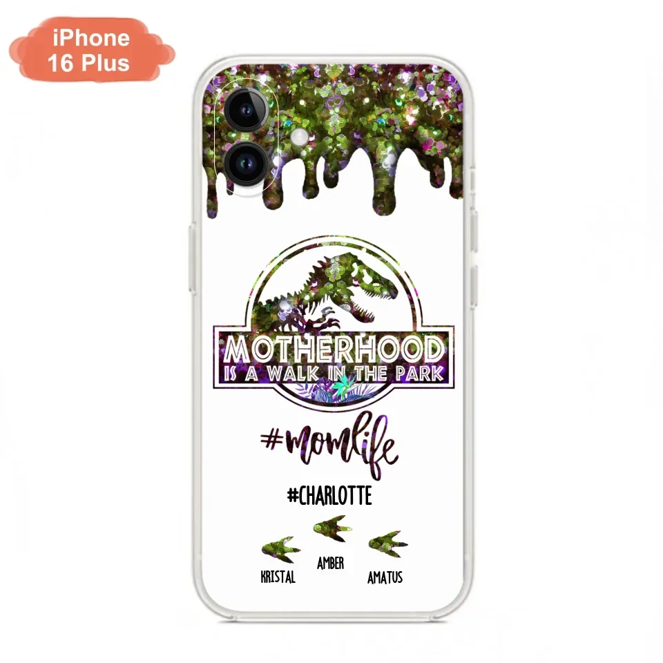 Custom Personalized Mama Dinosaur Phone Case - Best Gift For Mothers - Motherhood Is A Walk In The Park - Phone Case For iPhone And Samsung - 2QCGS1