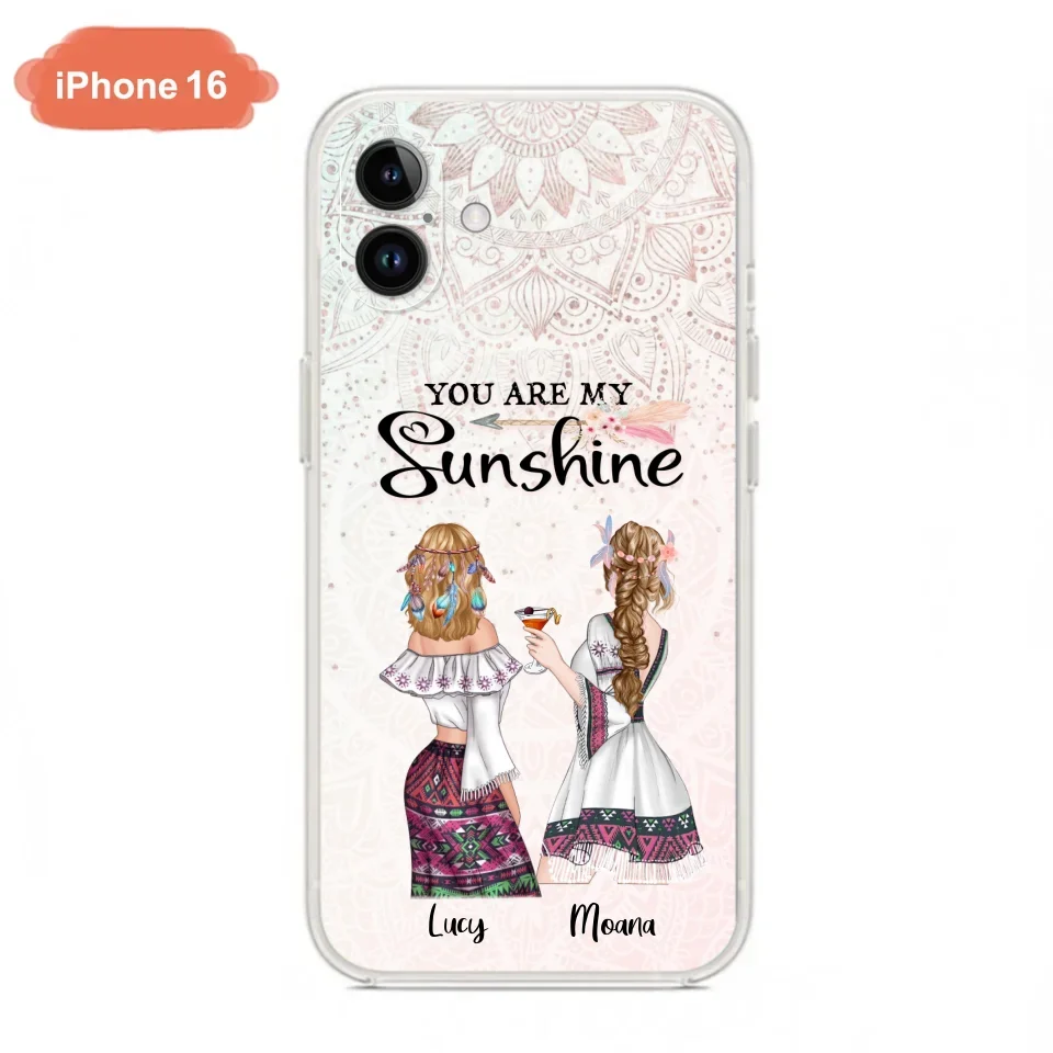 Custom Personalized Bohemian Friends Phone Case - Gift For Best Friends - iPhone & Samsung Case - You Are My Sunshine